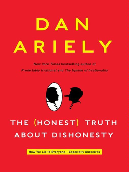 Title details for The Honest Truth About Dishonesty by Dan Ariely - Wait list
